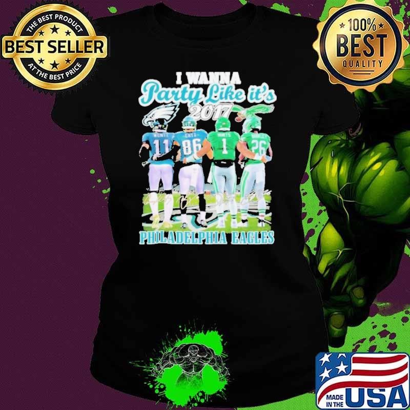 I Wanna Party Like It’s 2017 Philadelphia Eagles Signatures Shirt