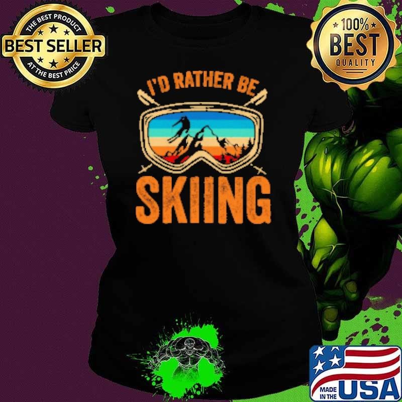 I'D Rather Be Skiing Ladies tee