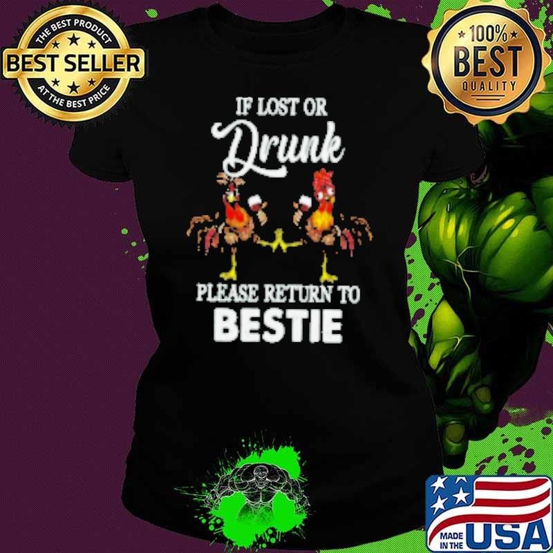If Post Drunk Please Return To Bestie Chicken Shirt