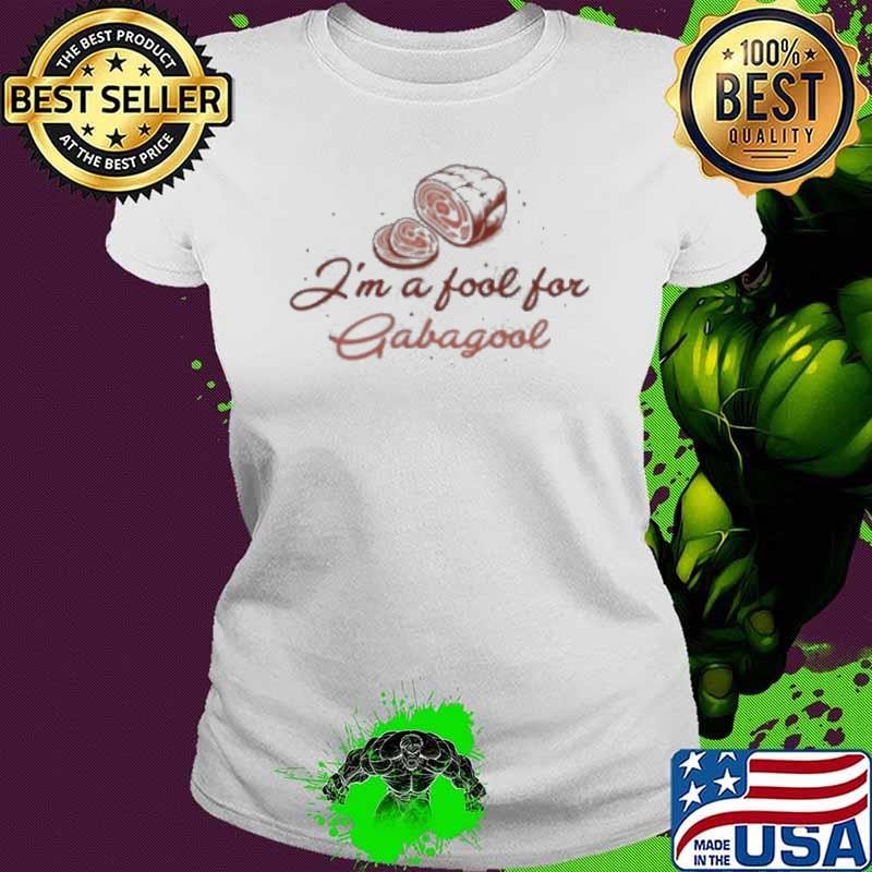 I’m A Fool For Gabagool Shirt