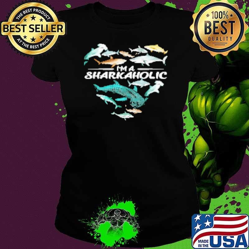 I'm A Sharkaholic Shirt