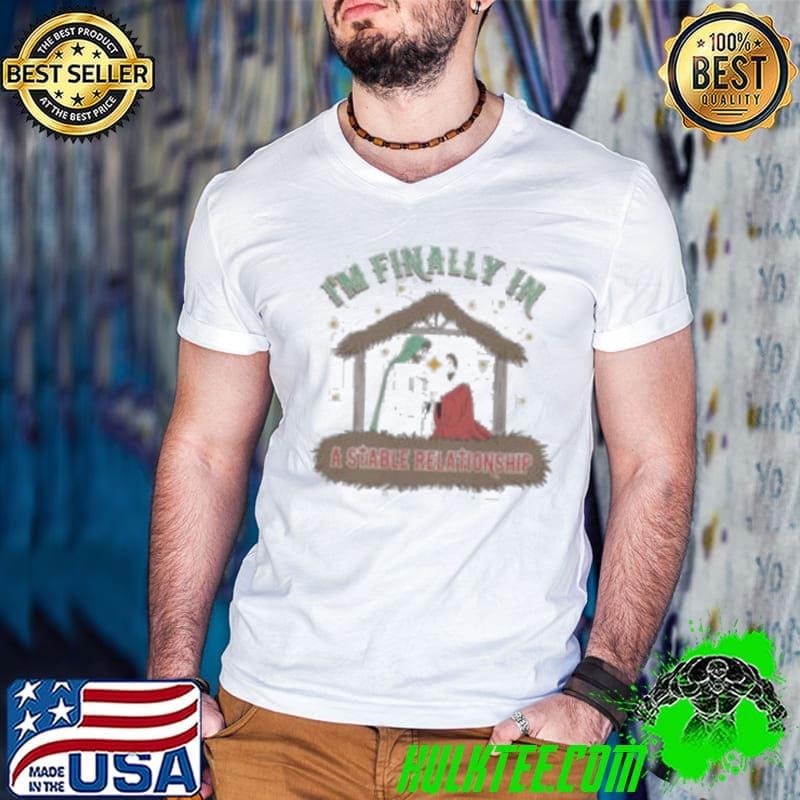 I’m Finally In A Stable Relationship Christmas 2024 Shirts Guys V Neck