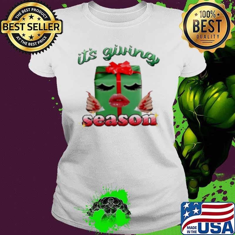 It's giving season Christmas Shirt