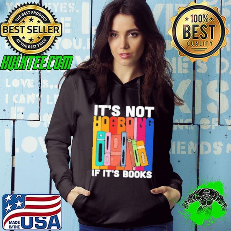 It's not hoarding if it's Books Shirt