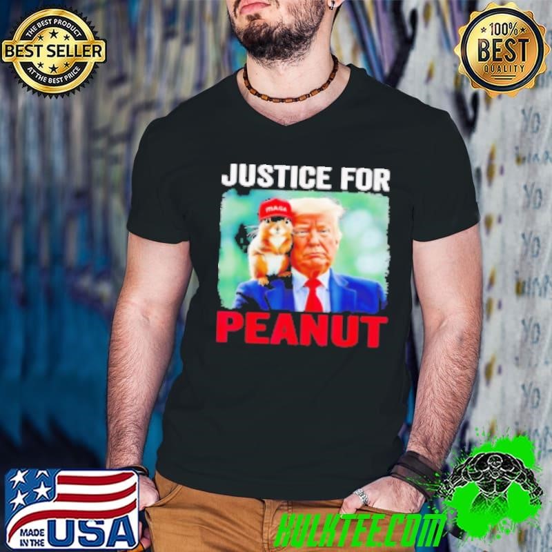 Justice for peanut the squirrel wanted Donald Trump Shirt
