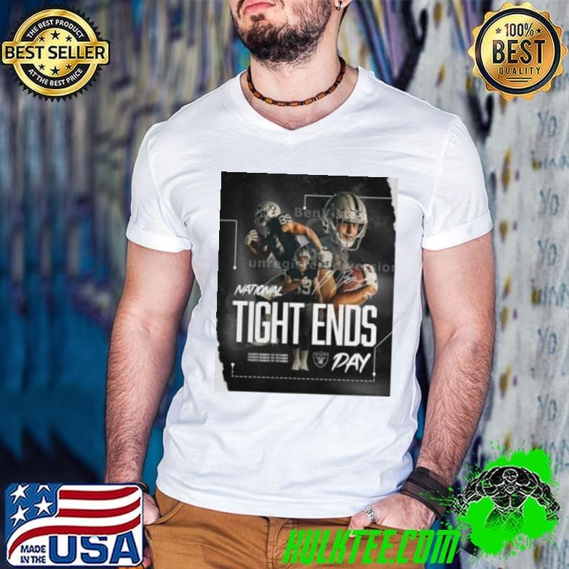 Las Vegas Raiders Happy National Tight Ends Day Signature Poster shirt