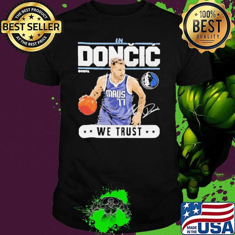 Luka doncic Dallas mavericks trust signature shirt