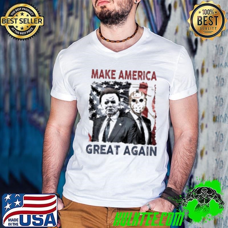 Michael Myers and Jason Voorhees make America great again Halloween Shirt
