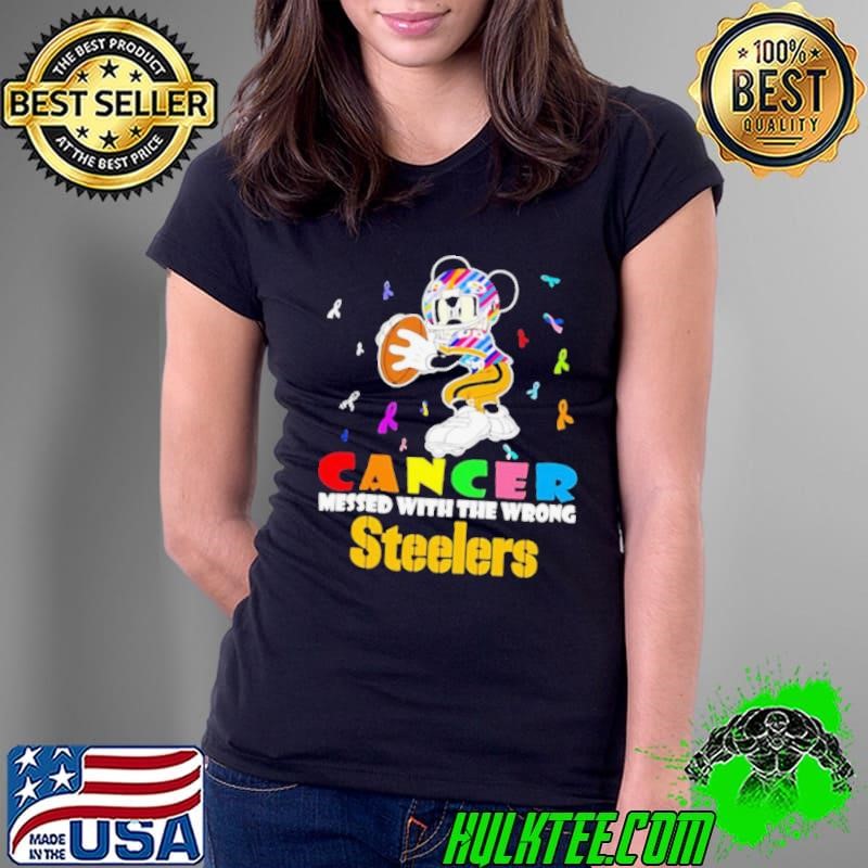 Mickey Cancer messed with wrong Pittsburgh Steelers Ladies Tee