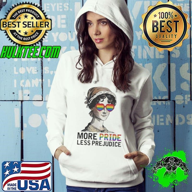 More Pride Less Prejudice Jane Austen LGBTQ Hoodie