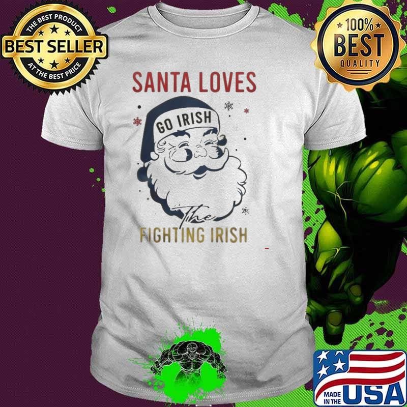 Notre Dame Fighting Irish Santa Loves Fighting Irish Christmas Shirt