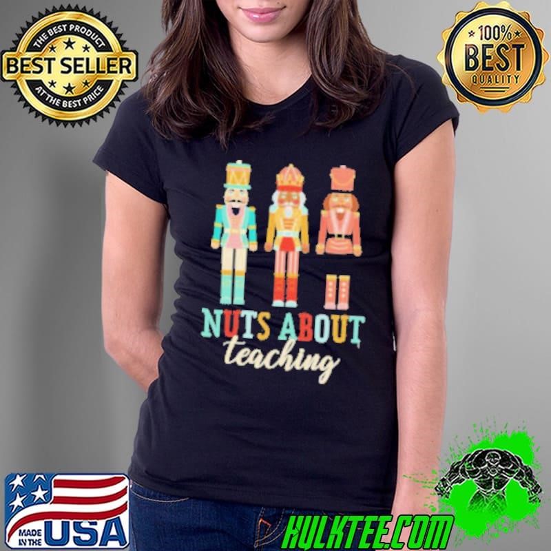 Nuts About Teaching Christmas Ladies Tee
