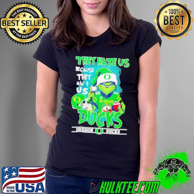 Oregon Ducks x Grinch they hate us because they ain’t us 2024 Ladies Tee