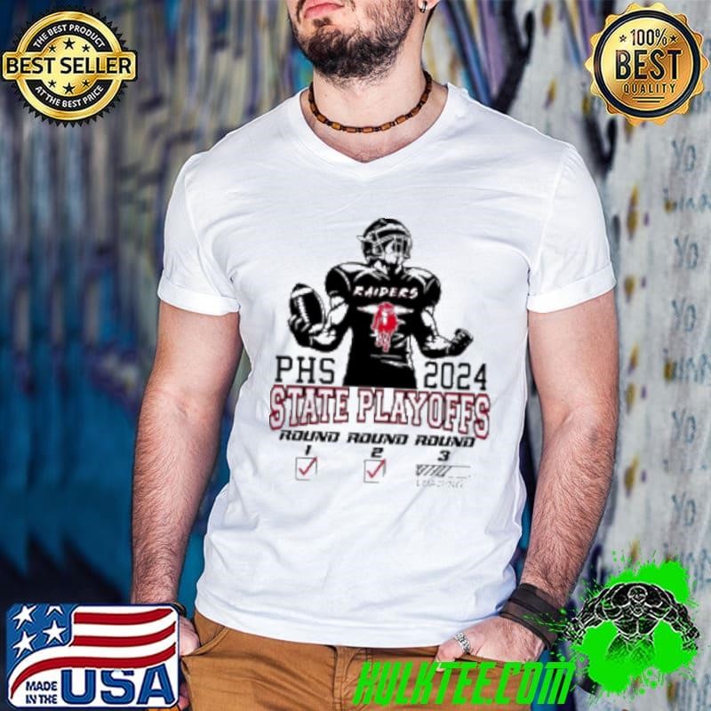PHS 2024 State Playoffs round 1 2 3 Shirt