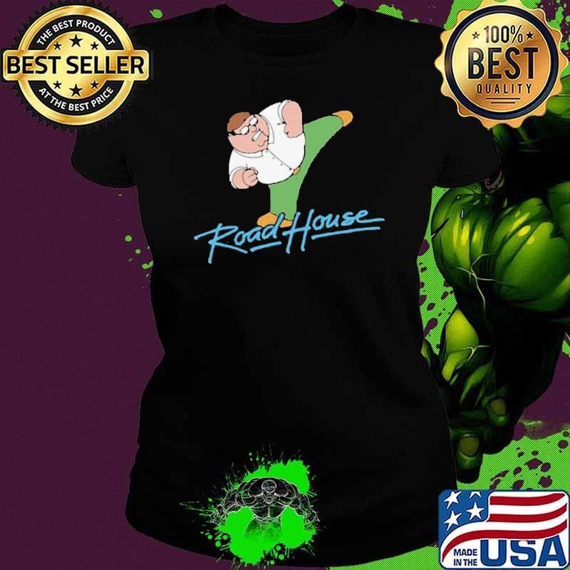 Peter Griffin Road House tshirt