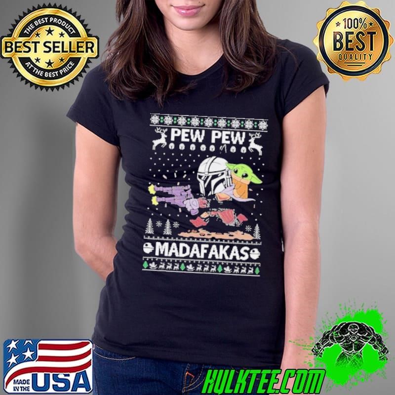 Pew pew madafakas ugly Christmas Ladies Tee