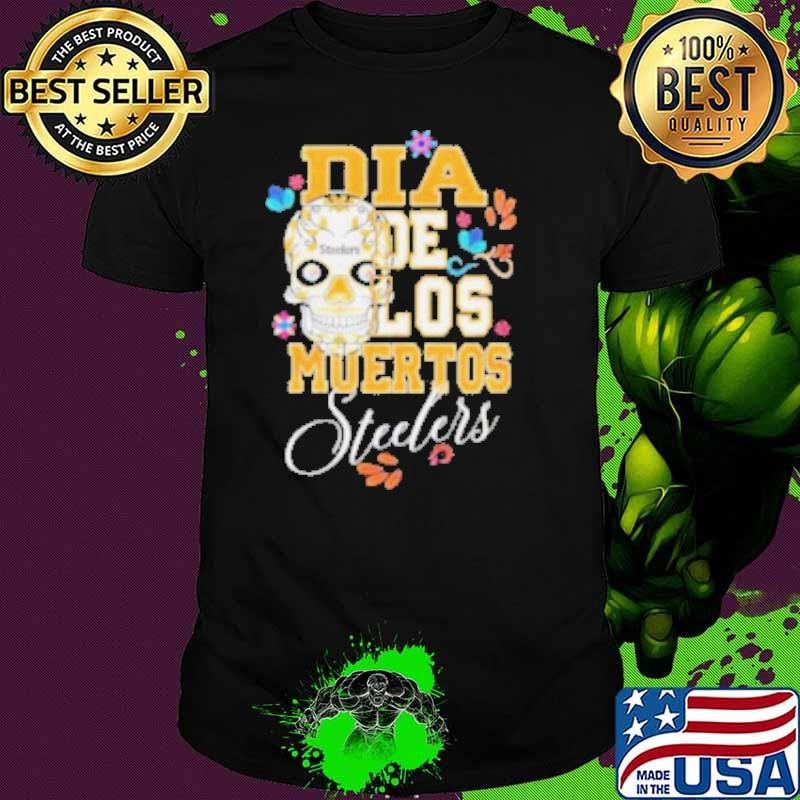 Pittsburgh Steelers Dia De Los Muertos Shirt