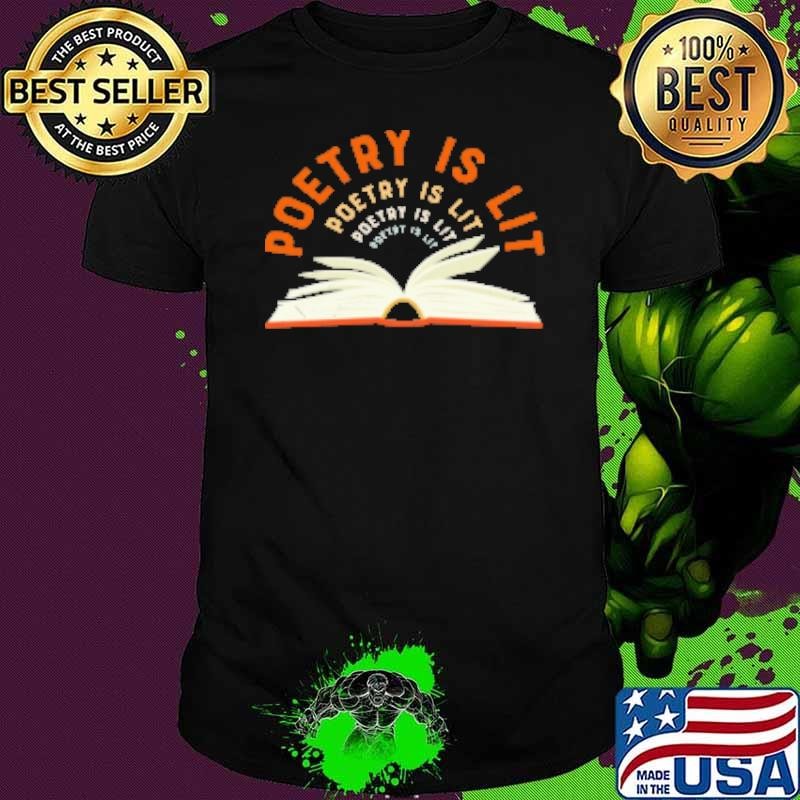 Poetry is Lit Shirt