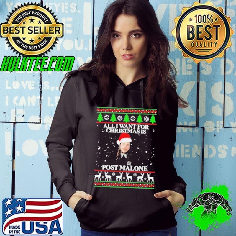 Post Malone All I Want For Christmas Is Home Malone Ugly shirt