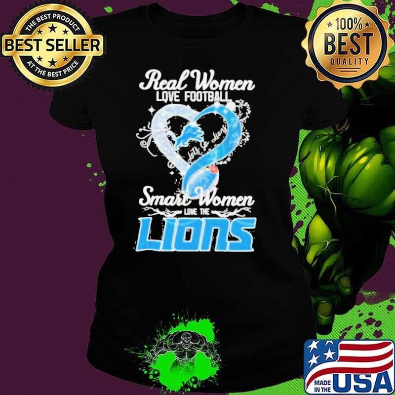 Real Women Love Football Smart Women Love The Detroit Lions Heart Diamond shirt