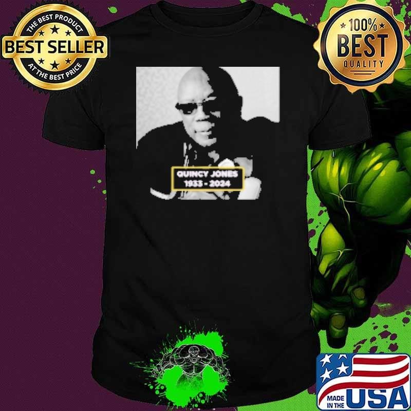 Rip Quincy Jones 1933 2024 Shirt
