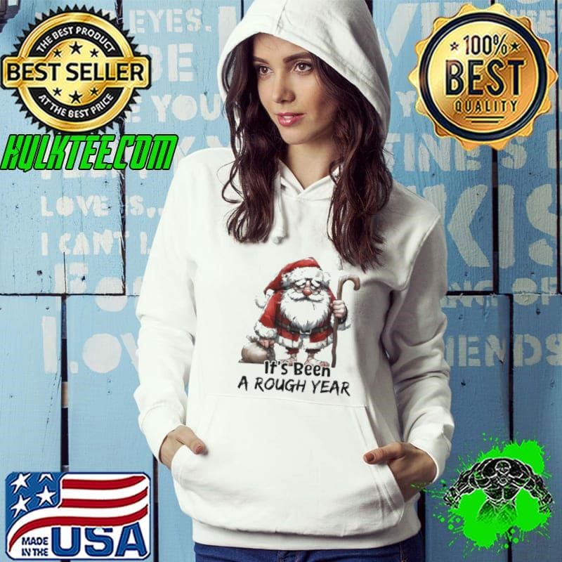 Santa Claus it’s been a rough year Hoodie