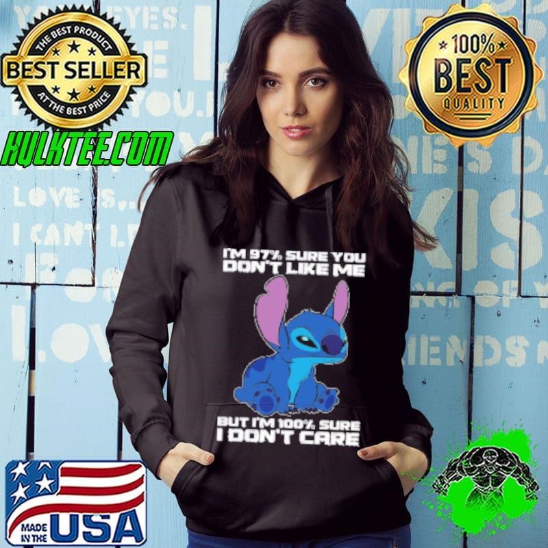 Stitch I'm 97% Sure You Don't Like Me But I'm 100% Sure I Don't Care Shirt