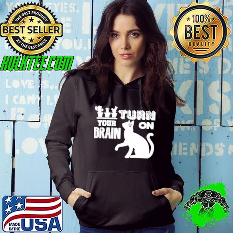 TURN ON YOUR BRAIN Hoodie