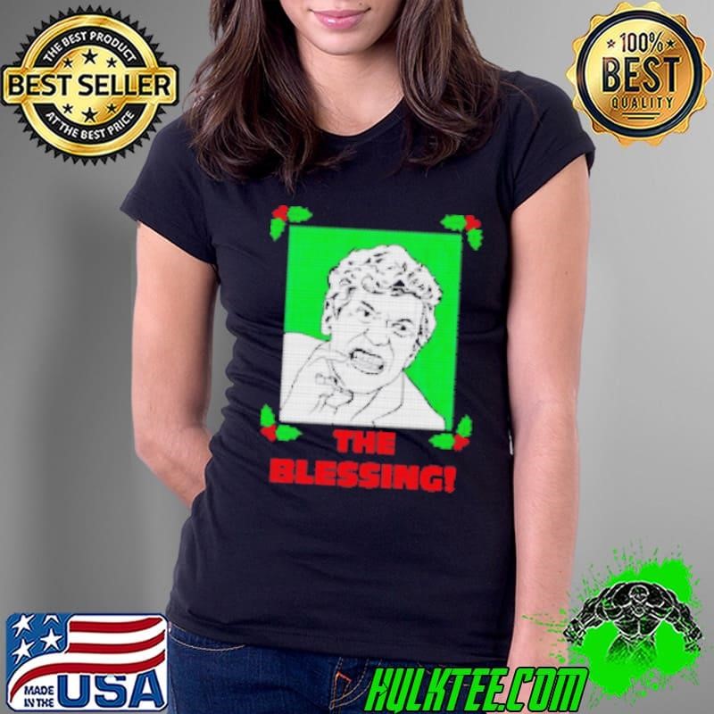 The Blessing ugly Christmas Ladies Tee