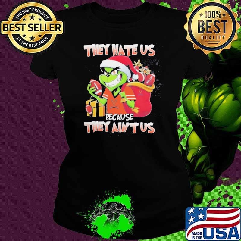They Hate Us Because They Ain’t Us Grinch X Virginia Cavaliers Football Christmas Shirt