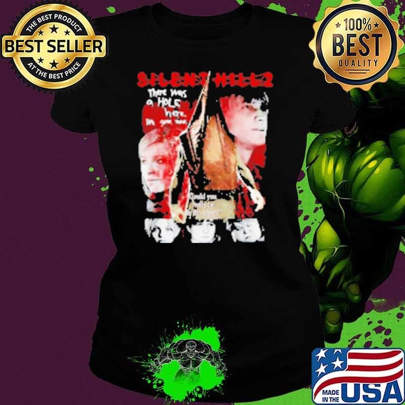 Top Silent Hill 2 remake there was a hole here it's gone now retro Shirt