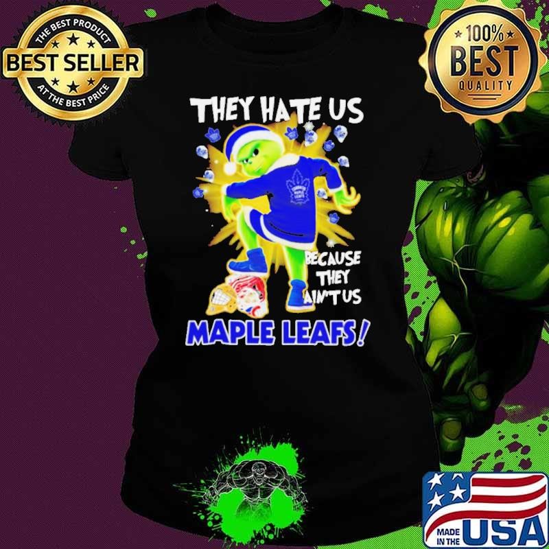 Toronto Maple Leafs Grinch they hate us because they ain’t us Christmas shirt