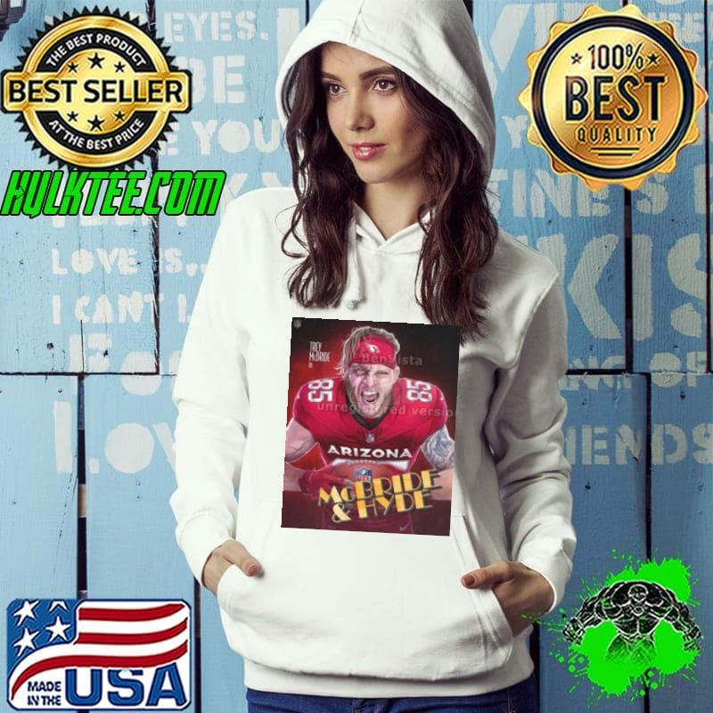 Trey mcBride In McBride and Hyde The Tight End Monsters National Tight Ends Day NFL Arizona Cardinals Poster Hoodie