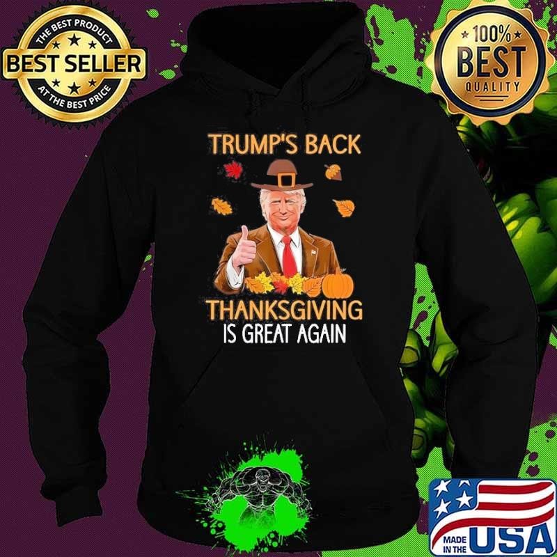 Trumps Back Thanksgiving Is Great Again 2024 Hoodie
