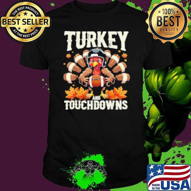 Turkey And Touchdowns Football Thanksgiving Shirts Men Boys Shirt
