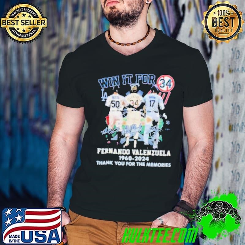 Win It For Fernando Valenzuela 1960 2024 Thank You For The Memories Signatures Shirt
