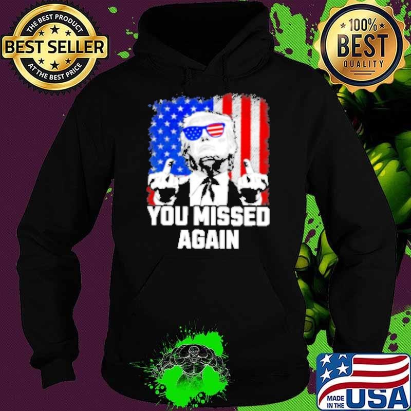 You Missed Twice Trump Golf Flag Hoodie