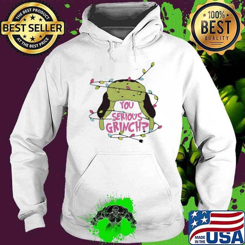 You serious Grinch hat lights Christmas 2024 Hoodie