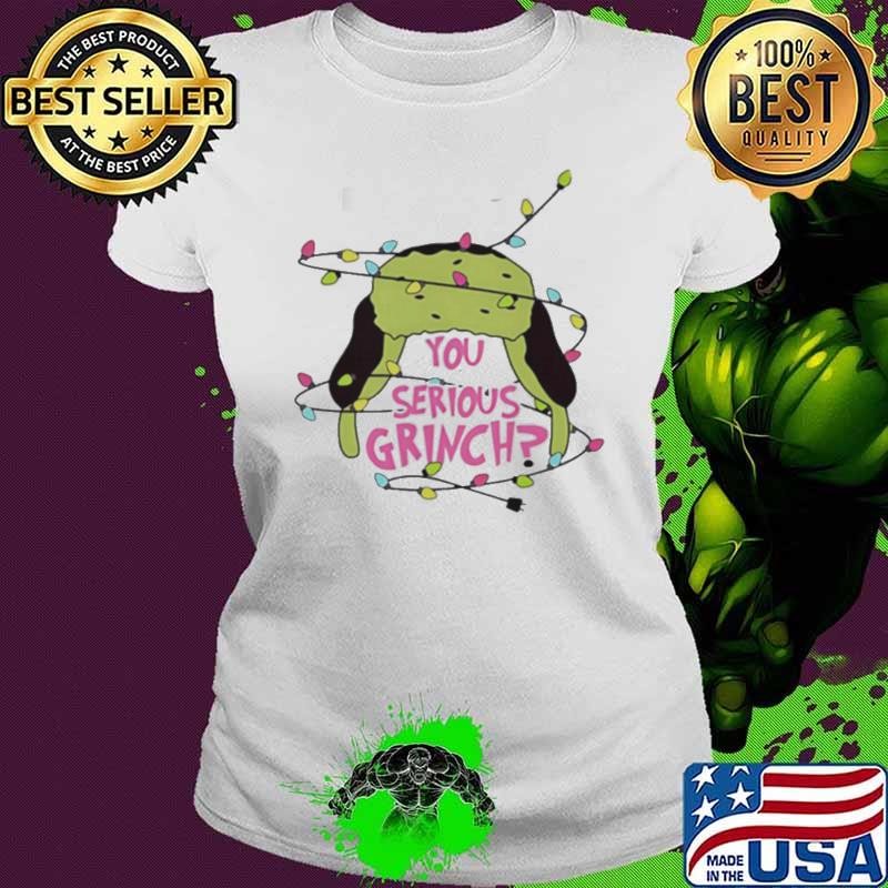 You serious Grinch hat lights Christmas 2024 shirt