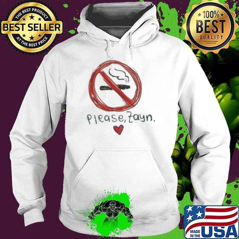 Zayn Concert Please Zayn Don’t Smoking Hoodie