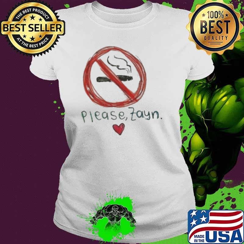 Zayn Concert Please Zayn Don’t Smoking Ladies tee