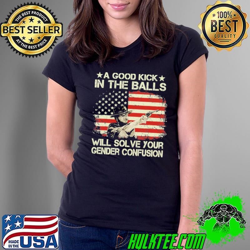 A good kick in the balls will solve your gender confusion retro usa flag T-Shirt