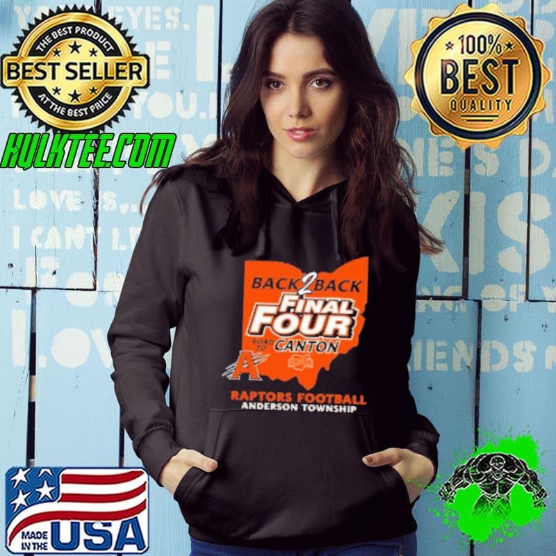 Anderson Raptors Football Township Back 2 Back Final Four Road To Canton Shirt