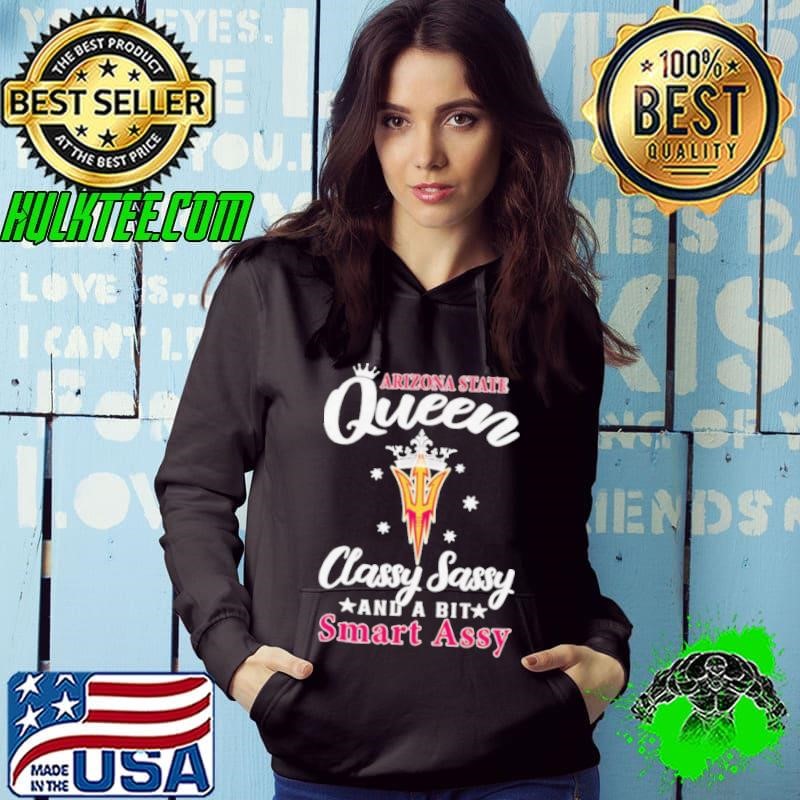 Arizona State Queen classy sassy and a bit smart assy shirt