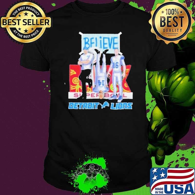 Believe Detroit Lions 2024 Super Bowl Shirt