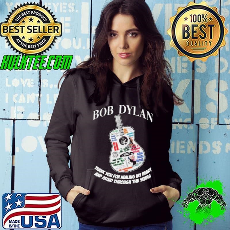 Bob Dylan Thank You For Healing My Heart And Mind Through The Years Shirts