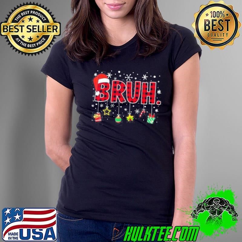 Bruh Funny Christmas Red Plaid Teens Boys Kids Xmas Pajamas Ladies Tee