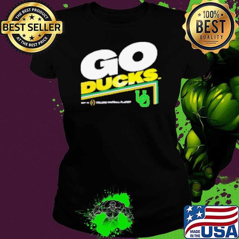 College Football Playoff 2025 Oregon Slogan Go Ducks Ladies tee