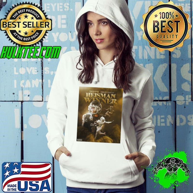Colorado Buffaloes Travis Hunter Wins The 2024 Heisman Trophy Check The Down Poster Hoodie