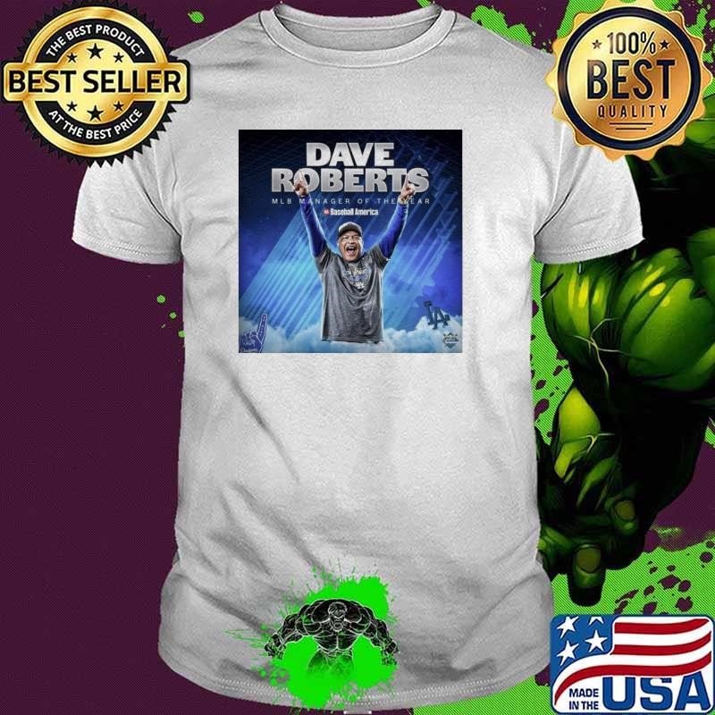 Congratulations to Dave Roberts LA Dodgers Baseball America MLB Manager of the Year 2024 Poster Unisex